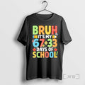 Officials Bruh Its My 67 33 Days Of School 100th Day Premium T Shirts Sweater Hoodie, Sweatshirt | ZylaModa.com