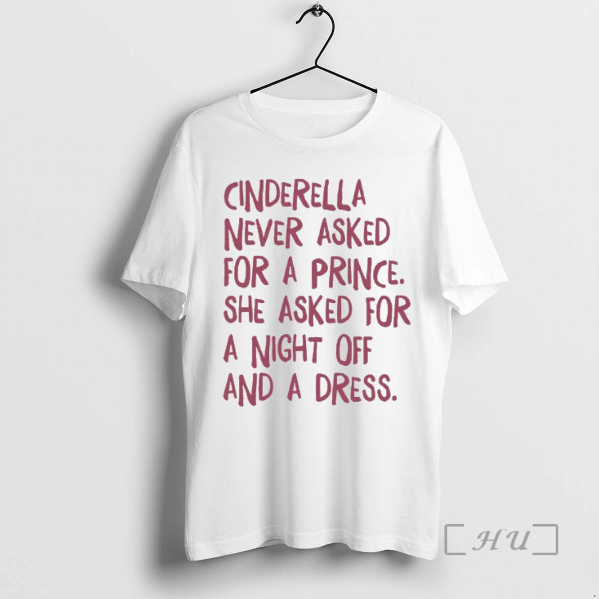 Officials Cinderella Never Asked For A Prince She Asked For A Night Off And T-Shirts, Hoodie, Sweatshirt | ZylaModa.com