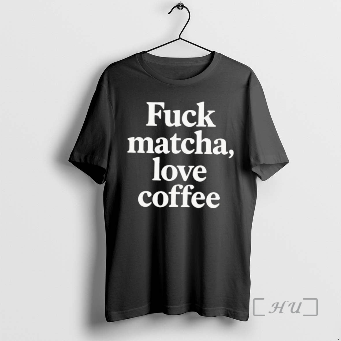 Officials Fuck Matcha Love Coffee T-Shirts, Hoodie, Sweatshirt | ZylaModa.com