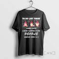 Officials Gnomes To Do List Today Drink Coffee Avoid Slapping Stupid People Repeat Premium T-Shirts, Hoodie, Sweatshirt