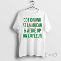 Officials Got Drunk At Lambeau And Woke Up On Lafleur T-Shirts, Hoodie, Sweatshirt | ZylaModa.com