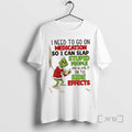 Officials Grinch I Need To Go On Medication So I Can Blame The Side Effects T-Shirts, Hoodie, Sweatshirt | ZylaModa.com