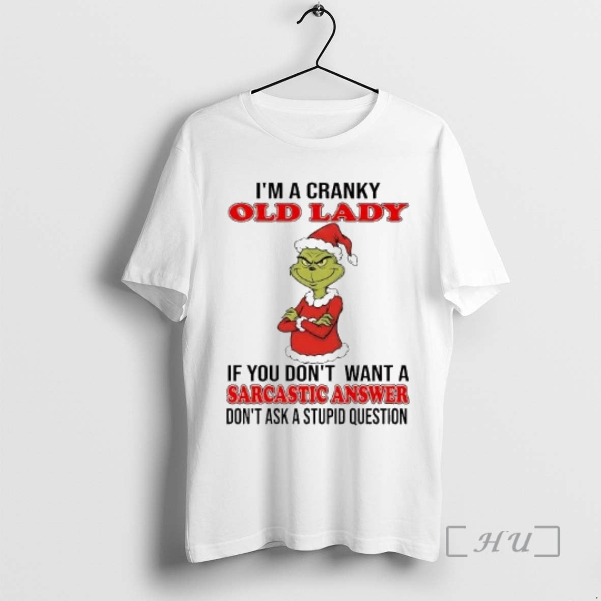 Officials Grinch Im A Cranky Old Lady Sarcastic Answer Christmas T-Shirts, Hoodie, Sweatshirt | ZylaModa.com
