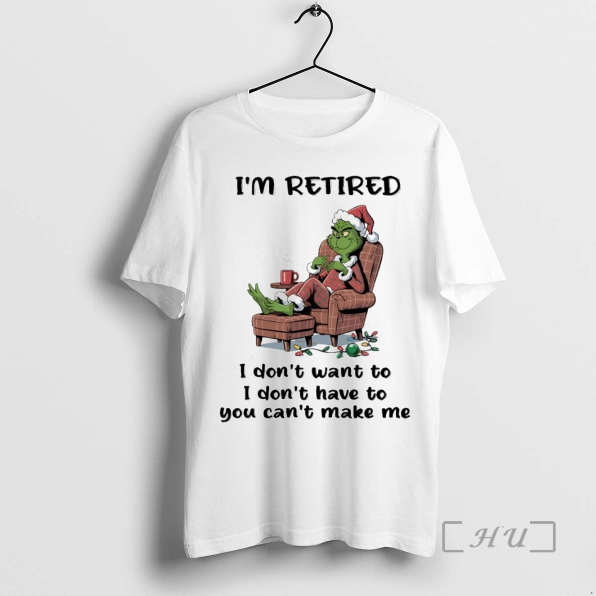 Officials Grinch Im Retired I Dont Want To I Dont Have To You Cant Make T-Shirts, Hoodie, Sweatshirt | ZylaModa.com