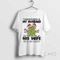 Officials Grinch Congratulations To My Husband For Having Me As His Wife Premium T Shirts Hoodie, Sweatshirt | ZylaModa.com