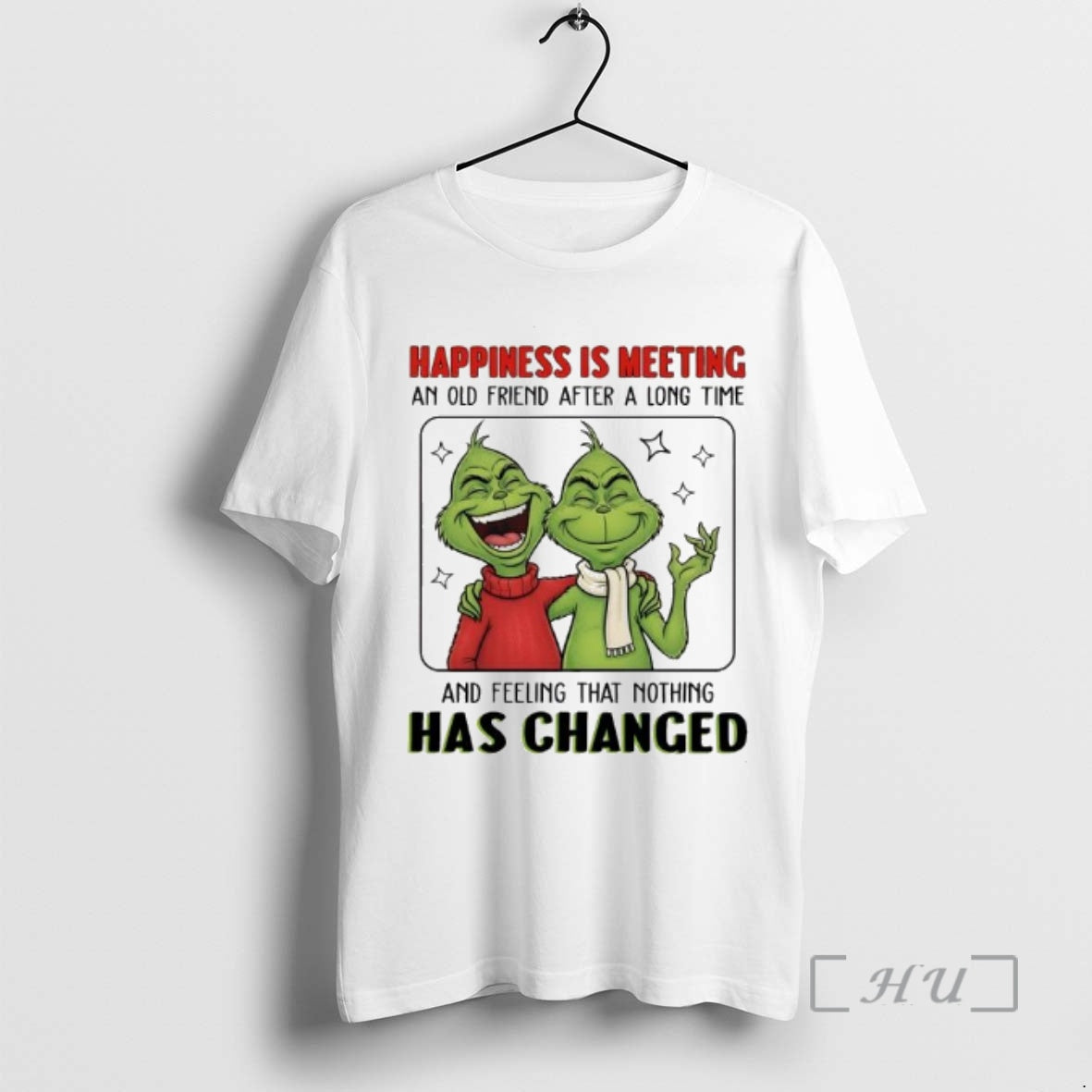 Officials Grinch Happiness Is Meeting An Old Friend After A Long Time And Feeling That T-Shirts, Hoodie, Sweatshirt