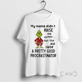 Officials Grinch My Mama Didnt Raise No Quitter But She Did Raise A Pretty Good T-Shirts, Hoodie, Sweatshirt | ZylaModa.com