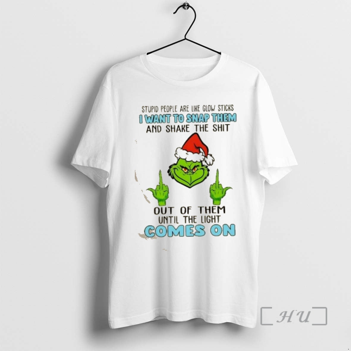 Officials Grinch Stupid People Are Like Glow Sticks I Want To Snap Them And Share T-Shirts, Hoodie, Sweatshirt | ZylaModa.com