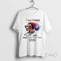 Officials Horse I May Be Crazy But I Crazy Is Far Better Than Stupid Premium T-Shirts, Hoodie, Sweatshirt | ZylaModa.com