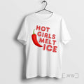 Officials Hot Girls Melt Ice T-Shirts, Hoodie, Sweatshirt | ZylaModa.com