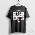Officials Houston Mens Basketball Dont Sleep On Houston T-Shirts, Hoodie, Sweatshirt | ZylaModa.com