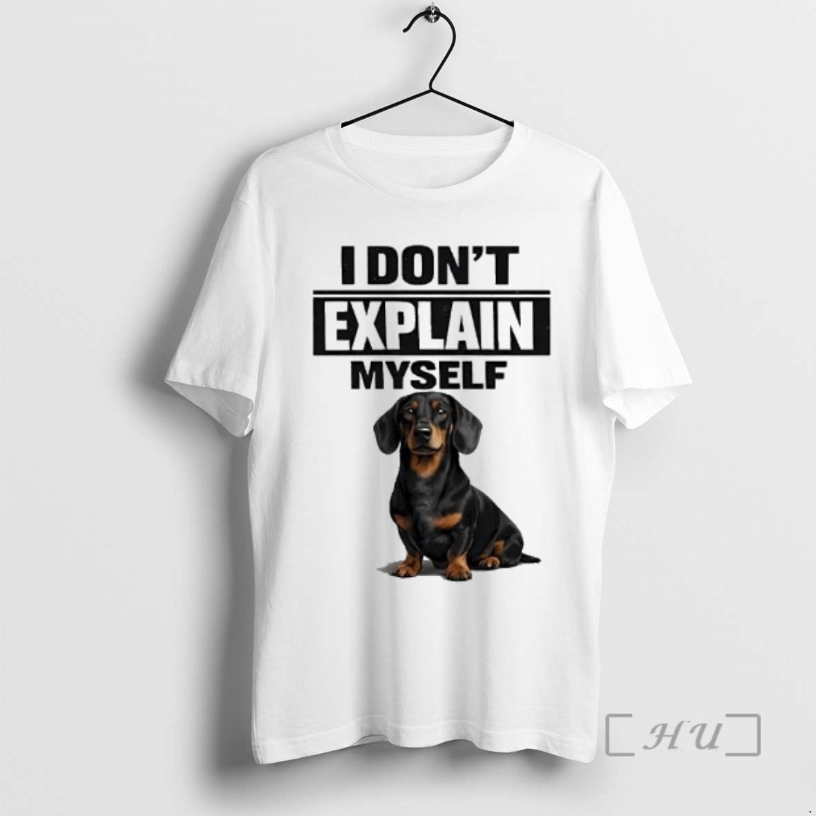 Officials I Dont Explain Myself Tan Dachshund Dog T-Shirts, Hoodie, Sweatshirt | ZylaModa.com
