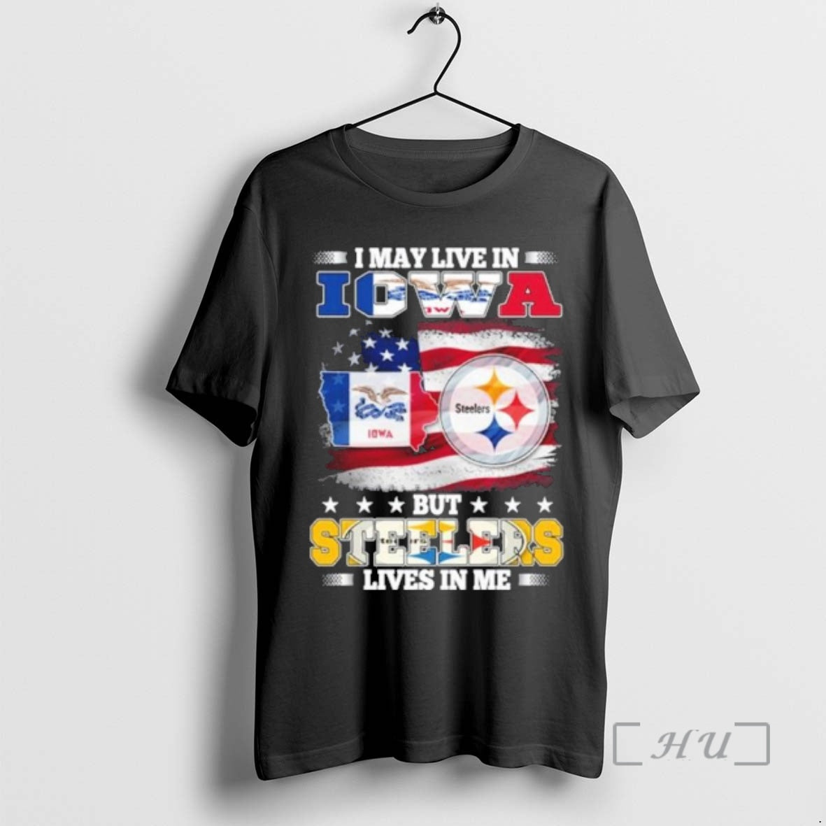 Officials I May Live In Iowa But Steelers Lives In Me Premium T Shirts Sweater Hoodie, Sweatshirt | ZylaModa.com