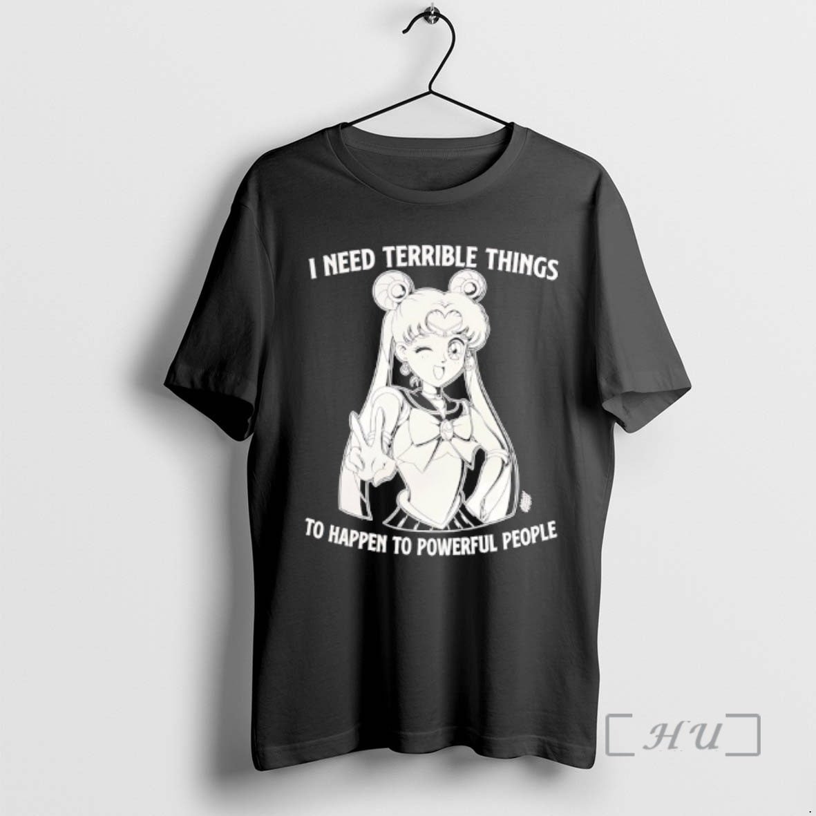 Officials I Need Terrible Things To Happen To Powerful People Sailor Moon Premium T Shirts Hoodie, Sweatshirt | ZylaModa.com