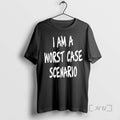 Officials I Am A Worst Case Scenario T-Shirts, Hoodie, Sweatshirt | ZylaModa.com