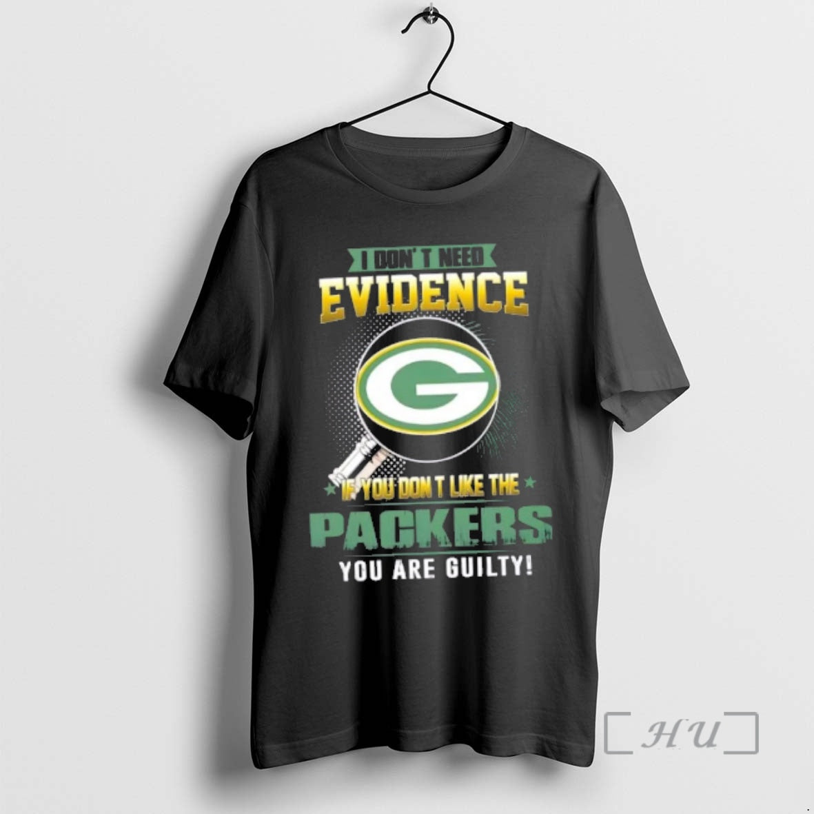 Officials I Dont Need Evidence If You Dont Like The Green Bay Packers You Are T-Shirts, Hoodie, Sweatshirt | ZylaModa.com