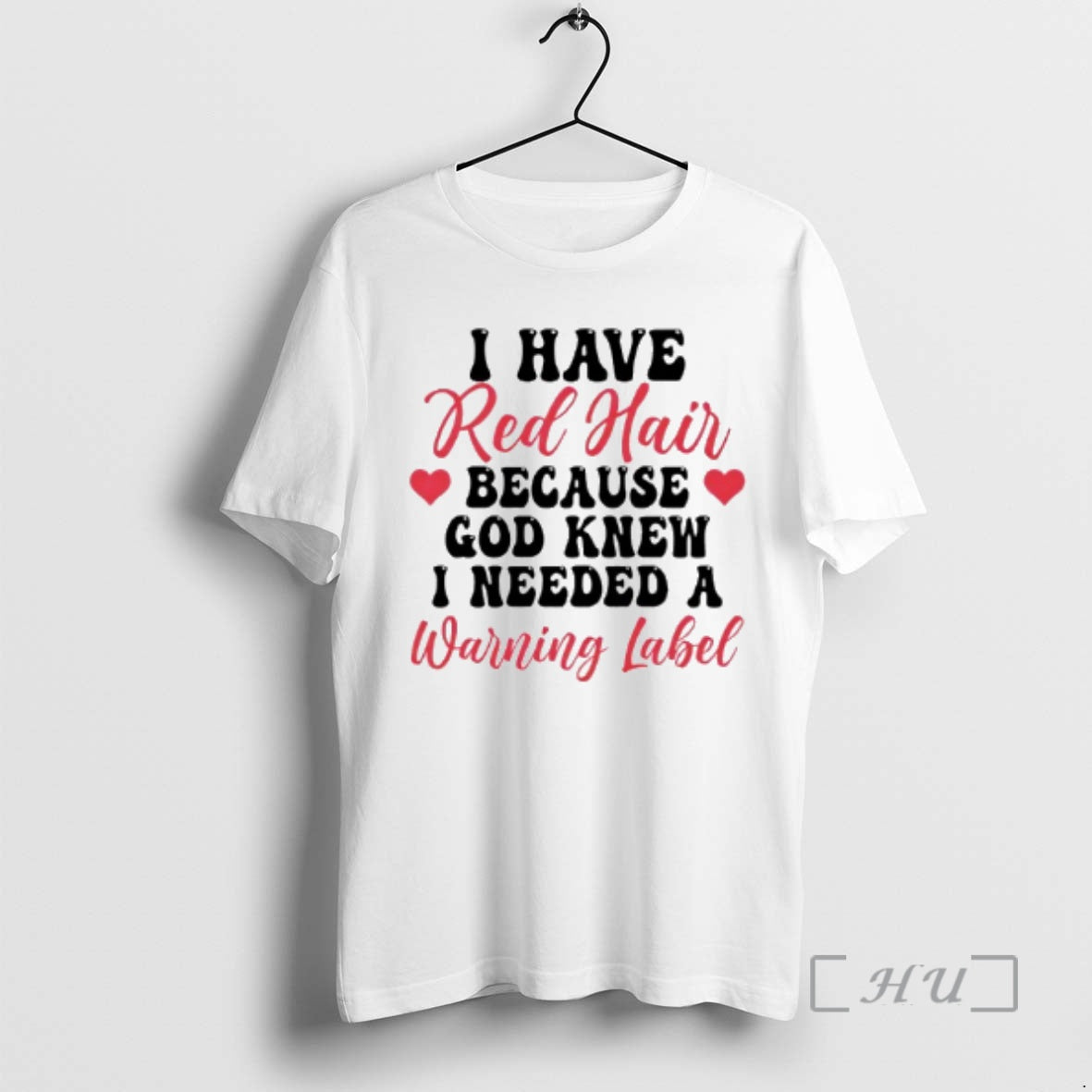 Officials I Have Red Hair Because God Knew I Needed A Warning Label Premium T-Shirts, Hoodie, Sweatshirt | ZylaModa.com