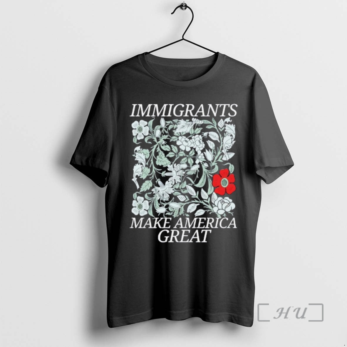 Officials Immigrants Make America Great Floral Graphic T-Shirts, Hoodie, Sweatshirt | ZylaModa.com