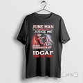 Officials June Death Man Before You Judge Me Please Understand That Idgaf Premium T Shirts Hoodie, Sweatshirt | ZylaModa.com