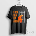 Officials Lock Him Up Already Trump T-Shirts, Hoodie, Sweatshirt | ZylaModa.com