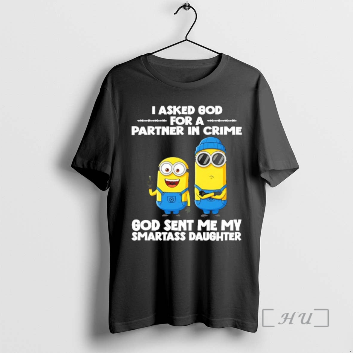 Officials Minion I Asked God For A Partner In Crime God Sent Me My Smartass T-Shirts, Hoodie, Sweatshirt | ZylaModa.com