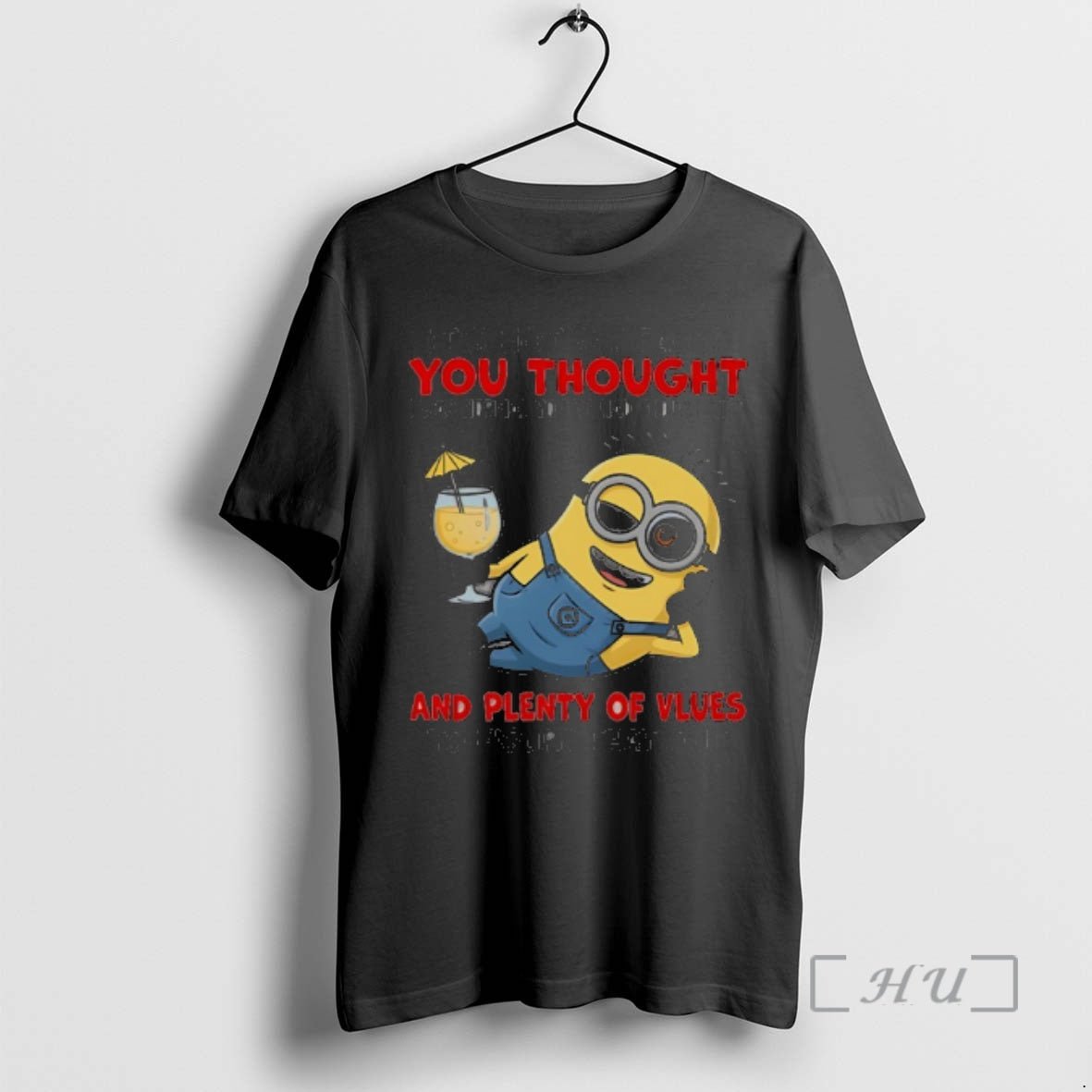 Officials Minion Its Not My Fault You Thought I Was Normal Youve Had Enough Time T-Shirts, Hoodie, Sweatshirt | ZylaModa.com