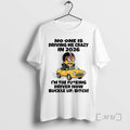 Officials Minion No One Is Driving Me Crazy In 2026 Im The Fucking Driver Now T-Shirts, Hoodie, Sweatshirt | ZylaModa.com