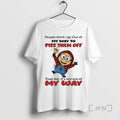 Officials Minion People Think I Go Out Of My Way To Piss Them Off Trust T-Shirts, Hoodie, Sweatshirt | ZylaModa.com