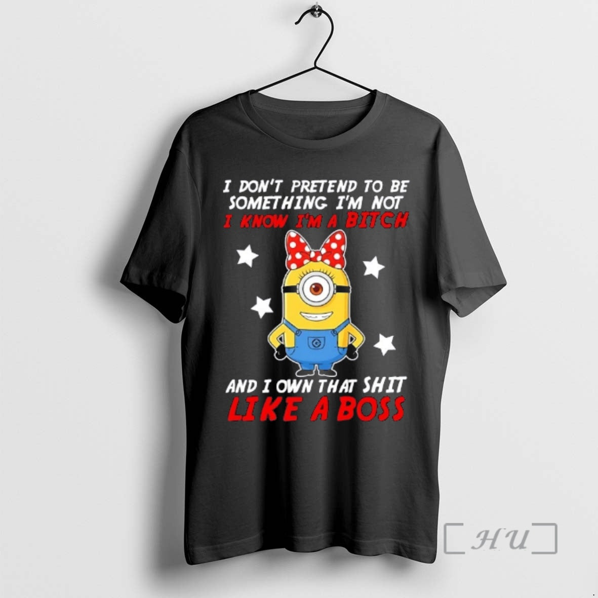Officials Minions I Dont Pretend To Be Something Im Not I Know Im A Bitch T-Shirts, Hoodie, Sweatshirt | ZylaModa.com
