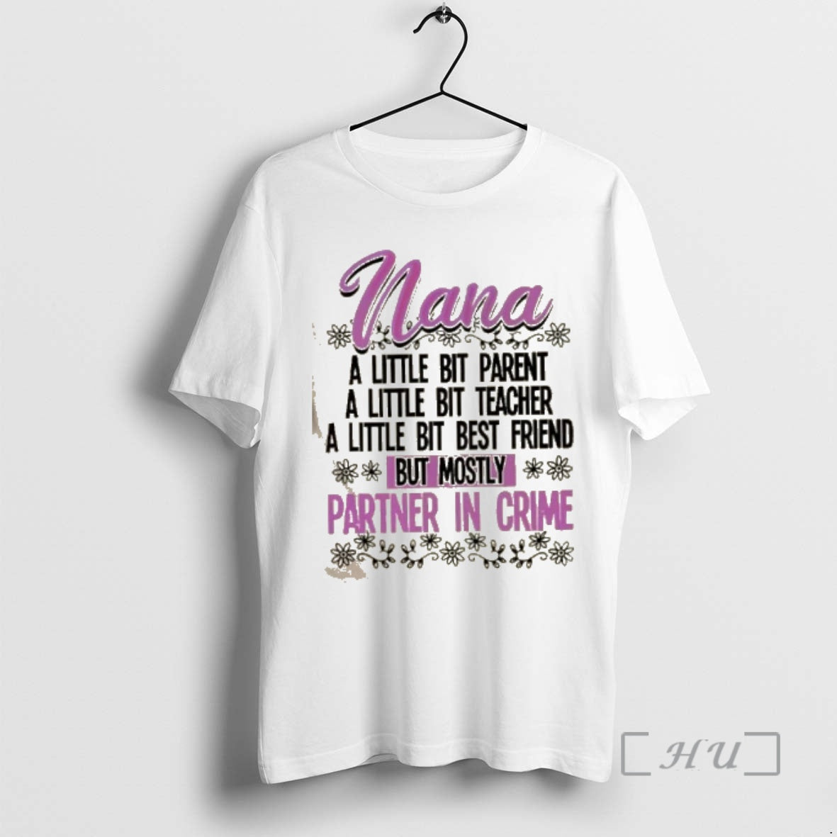 Officials Nana A Little Bit Parent A Little Bit Teacher A Little Bit Best Friend T-Shirts, Hoodie, Sweatshirt | ZylaModa.com