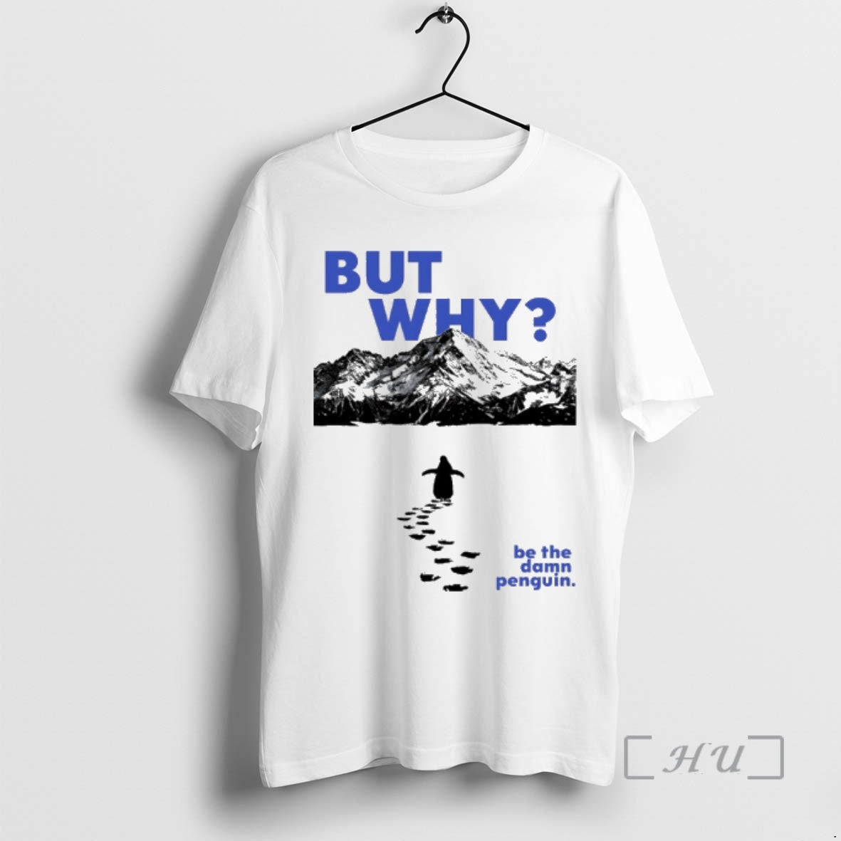 Officials Nihilist Penguin But Why Be The Damn Penguin Meme T-Shirts, Hoodie, Sweatshirt | ZylaModa.com