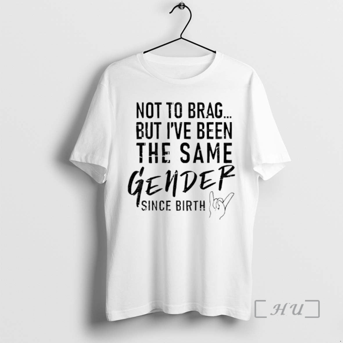 Officials Not To Brag But Ive Been The Same Gender Since Birth Premium T Shirts Hoodie, Sweatshirt | ZylaModa.com