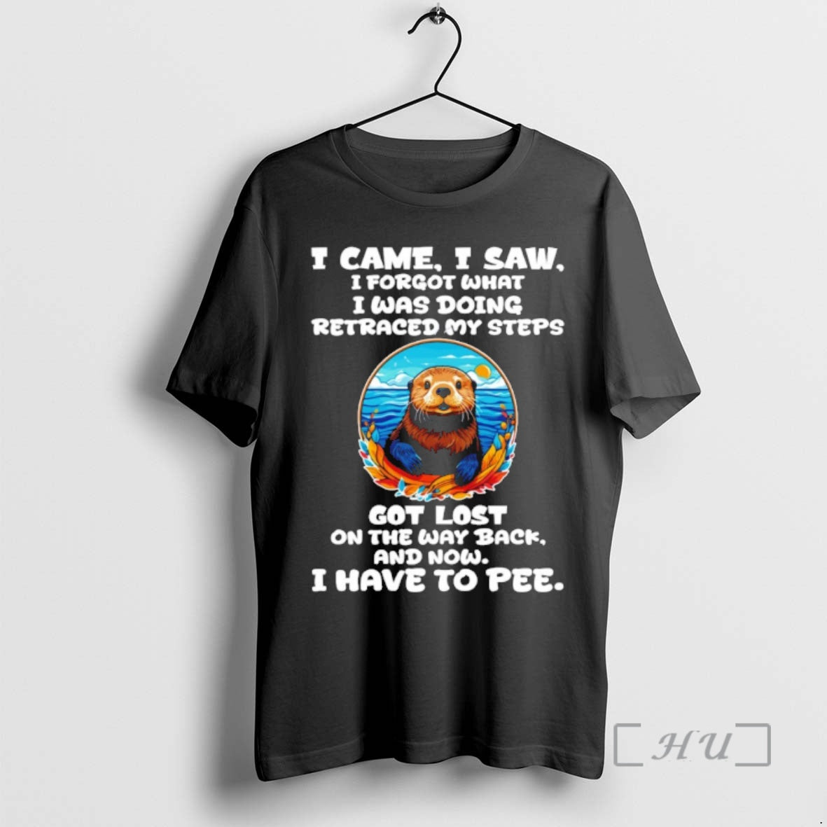 Officials Otter I Came I Saw I Forgot What I Was Doing Retraced My Steps T-Shirts, Hoodie, Sweatshirt | ZylaModa.com