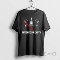Officials Patience On Empty Funny Sarcastic Saying Gift T-Shirts, Hoodie, Sweatshirt | ZylaModa.com