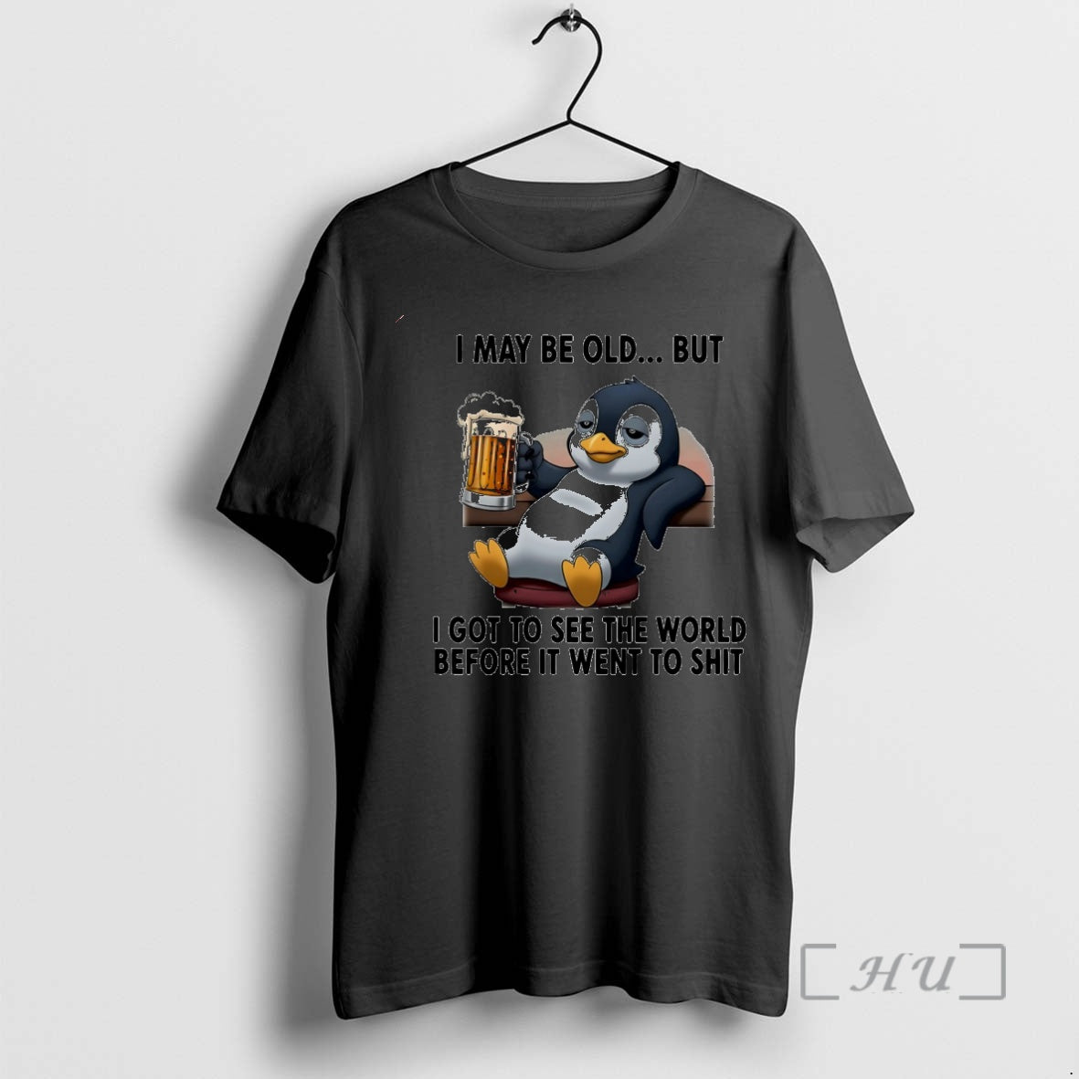 Officials Penguin I May Be Old But I Got To See The World Before It T-Shirts, Hoodie, Sweatshirt | ZylaModa.com