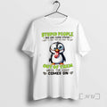 Officials Penguin Stupid People Are Like Glow Sticks I Want To Snap Them And Shake T-Shirts, Hoodie, Sweatshirt