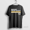 Officials Quinn Hughes Your Daddy T-Shirts, Hoodie, Sweatshirt | ZylaModa.com