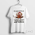 Officials Rooster The Good News Is Ive Made It To My Golden Years The Bad T-Shirts, Hoodie, Sweatshirt | ZylaModa.com