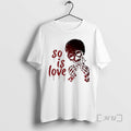 Officials So Is Love Skeleton Hands Heart Red Drip Graphic T-Shirts, Hoodie, Sweatshirt | ZylaModa.com