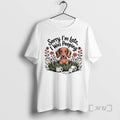 Officials Sorry Im Late I Was Pooping Dog T-Shirts, Hoodie, Sweatshirt | ZylaModa.com