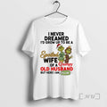 Officials Spoiled Wife Of A Grumpy Old Husband Grinch Graphic T-Shirts, Hoodie, Sweatshirt | ZylaModa.com
