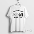 Officials Support Local Street Cats T-Shirts, Hoodie, Sweatshirt | ZylaModa.com