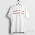 Officials Sydney Rose You Say Im Cool T-Shirts, Hoodie, Sweatshirt | ZylaModa.com