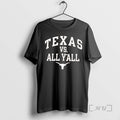Officials Texas Longhorns Texas Vs All Yall T-Shirts, Hoodie, Sweatshirt | ZylaModa.com