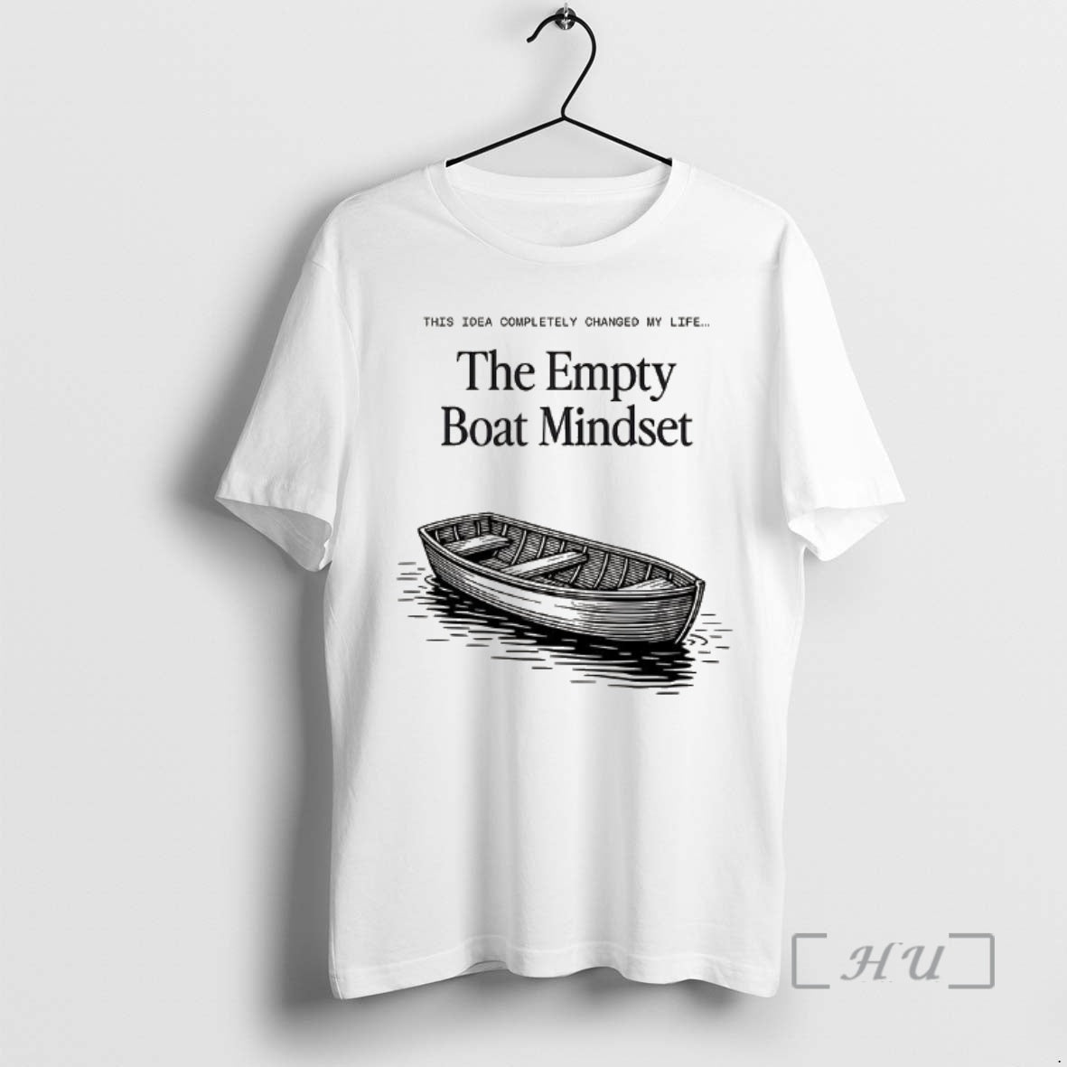 Officials The Empty Boat Mindset T-Shirts, Hoodie, Sweatshirt | ZylaModa.com