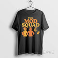 Officials The Mod Squad T-Shirts, Hoodie, Sweatshirt | ZylaModa.com