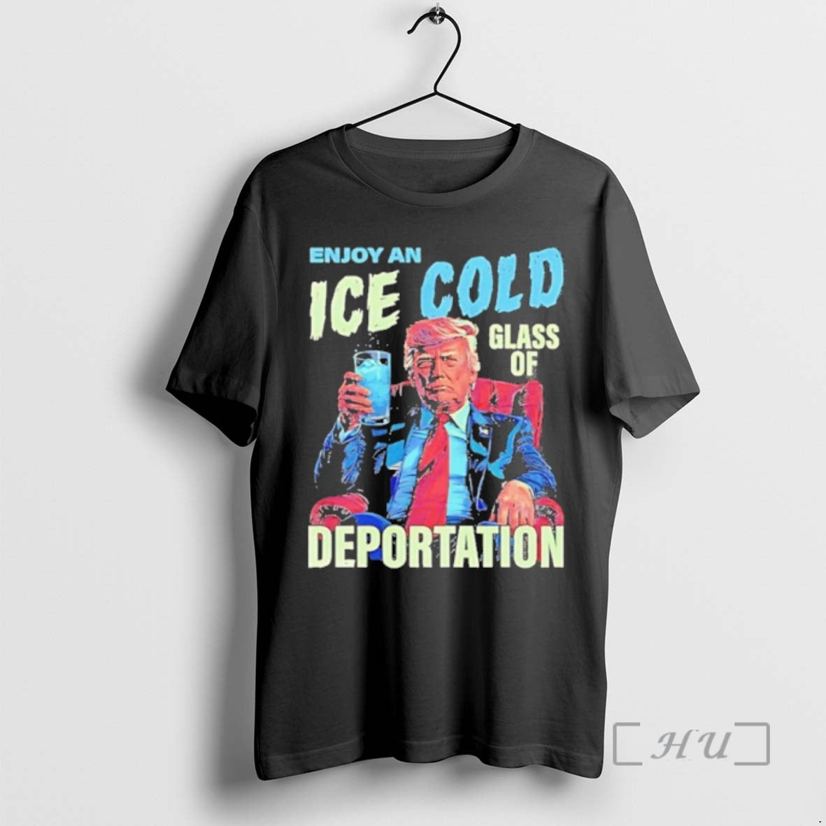 Officials Trump Enjoy An Ice Cold Glass Of Deportation T-Shirts, Hoodie, Sweatshirt | ZylaModa.com