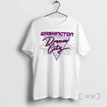 Officials Washington Dream City T-Shirts, Hoodie, Sweatshirt | ZylaModa.com