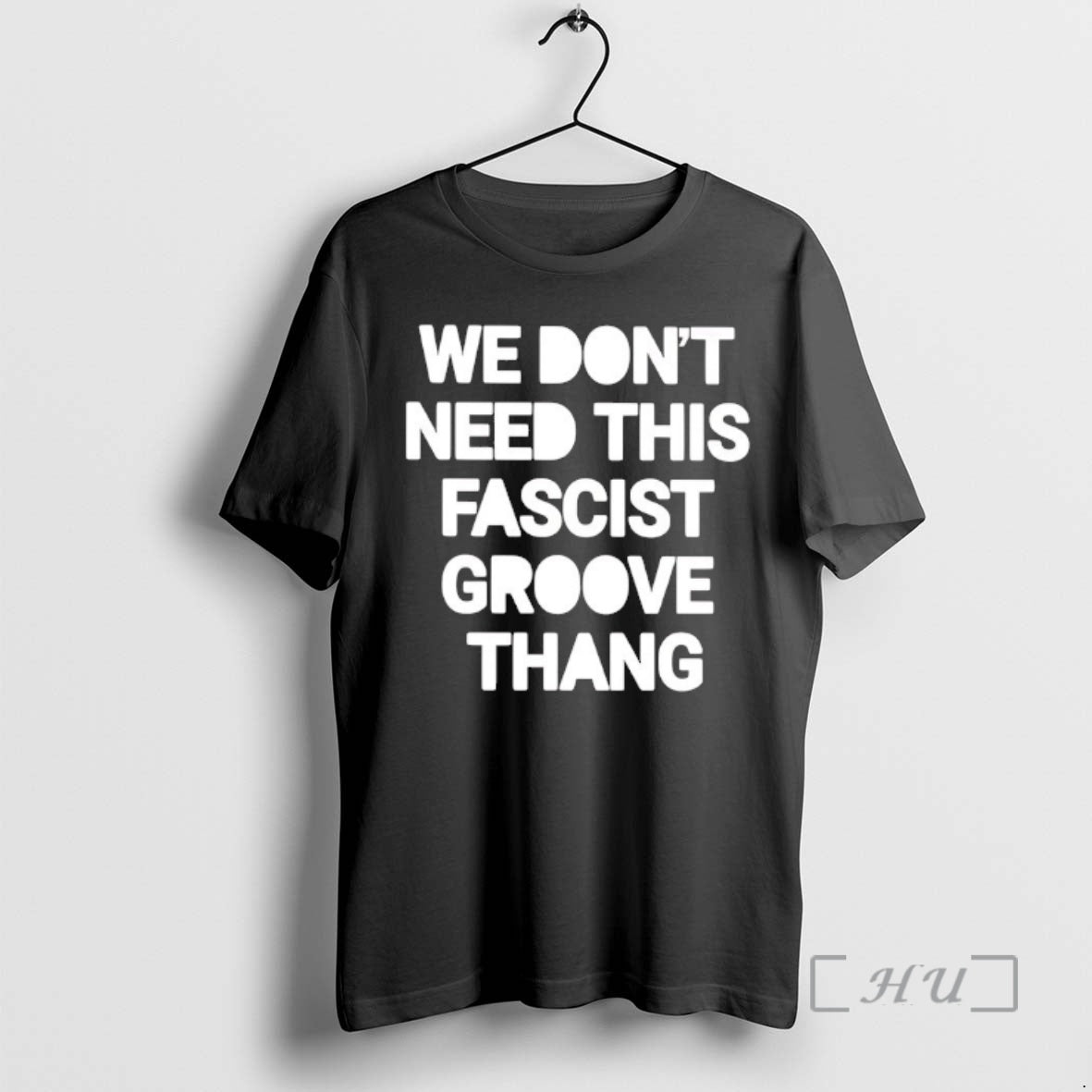 Officials We Dont Need This Fascist Groove Thang T-Shirts, Hoodie, Sweatshirt | ZylaModa.com