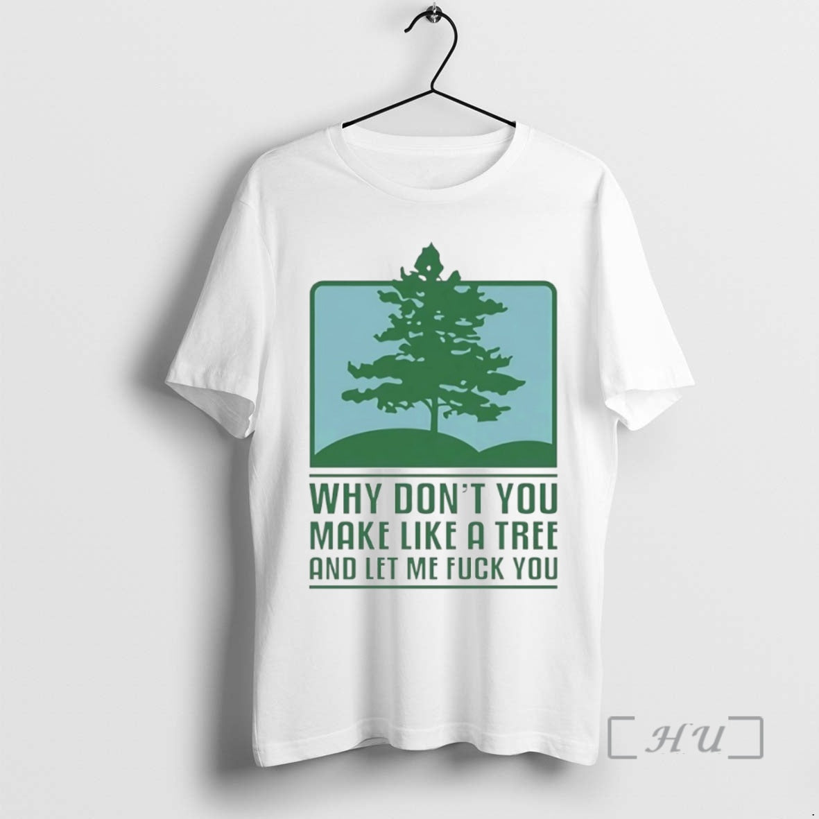 Officials Why Dont You Make Like A Tree And Let Me Fck You Circle Premium T-Shirts, Hoodie, Sweatshirt | ZylaModa.com